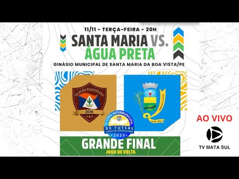 AO VIVO | Grande Final da IV Copa Intermunicipal de Futsal 2025 - Santa Maria x Água Preta - VOLTA