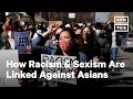Racism Sexism Against Asian American Women