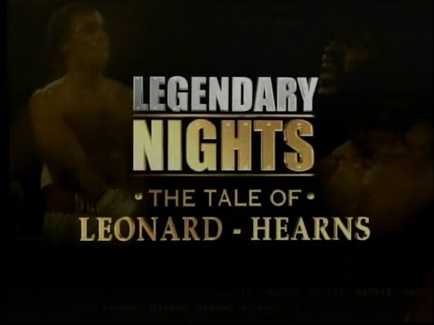 HBO Legendary Nights Sugar Ray Leonard vs Thomas Hearns