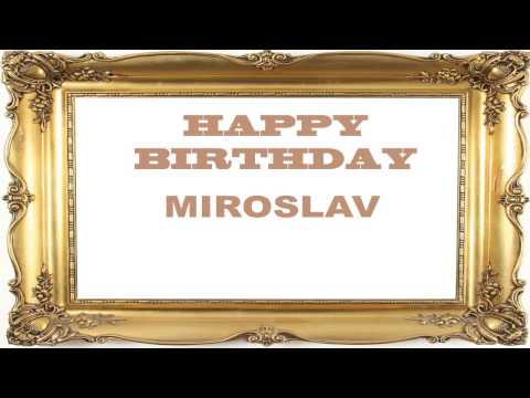 Miroslav   Birthday Postcards & Postales - Happy Birthday