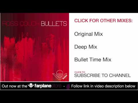 Ross Couch - Bullets (Bullet Time Mix)