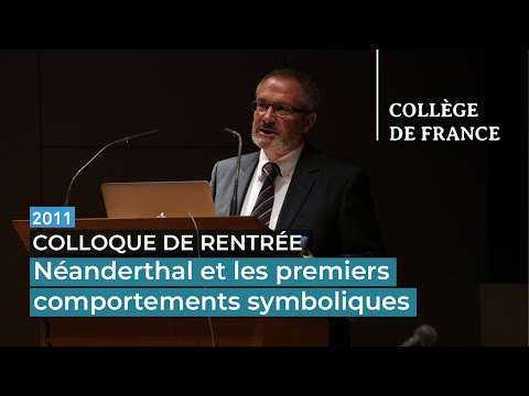 Néanderthal et les premiers comportements symboliques - Jean-Jacques Hublin
