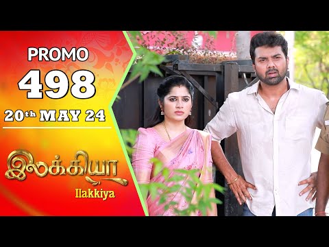 Ilakkiya Serial | Episode 498 Promo | Shambhavy | Nandan | Sushma Nair | Saregama TV Shows Tamil