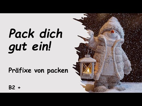 Pack yourself well! - Prefixes of pack - B2 / C1 / C2