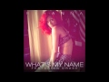 Rihanna Feat. Drake - What's My Name Ringtone ...