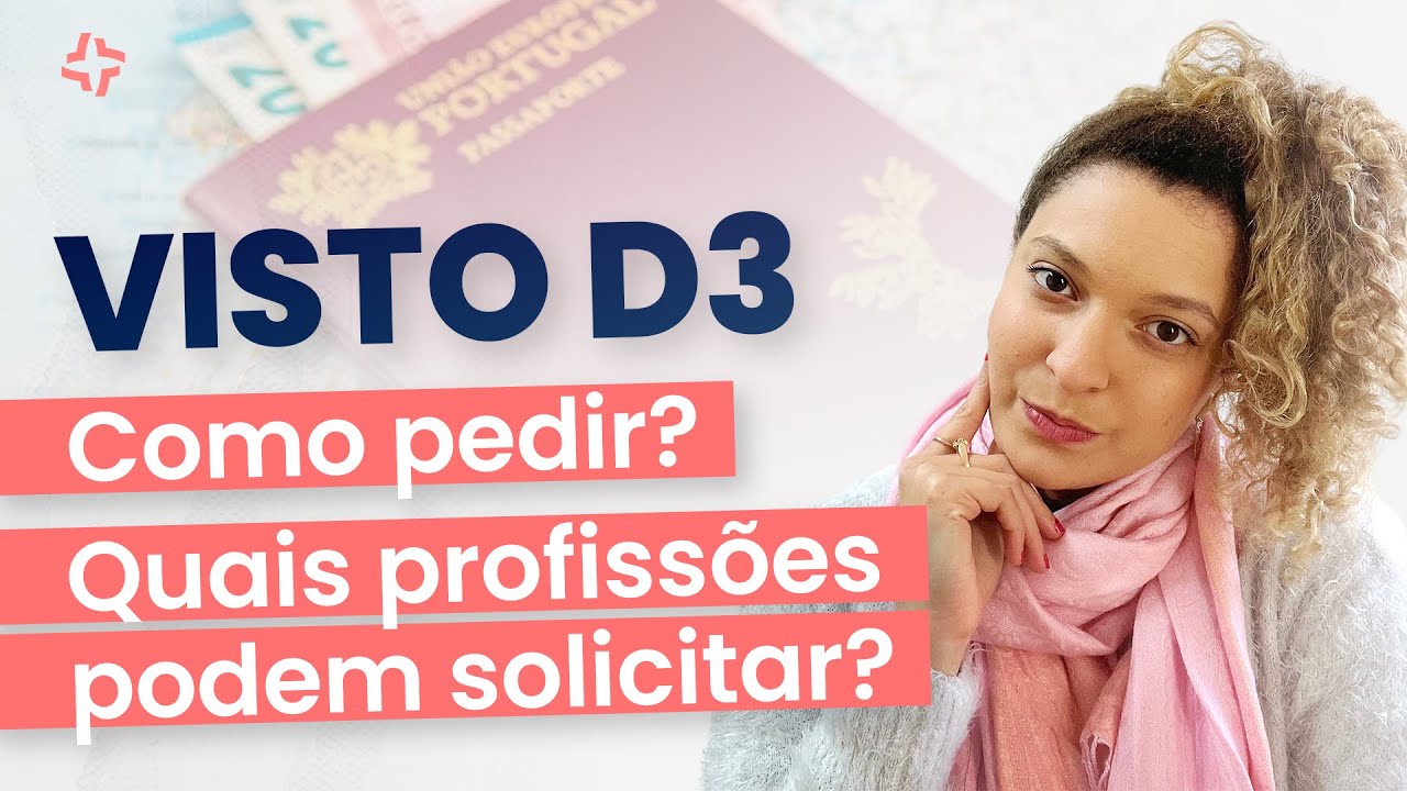 VISTO D3 | VISTO DE TRABALHO PARA PROFISSIONAIS ALTAMENTE QUALIFICADOS EM PORTUGAL