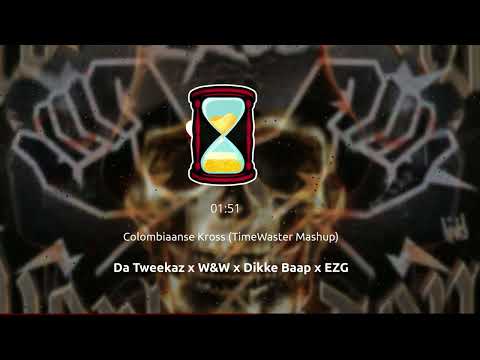 Da Tweekaz x W&W x Dikke Baap x EZG - Colombiaanse Kross (TimeWaster Mashup)