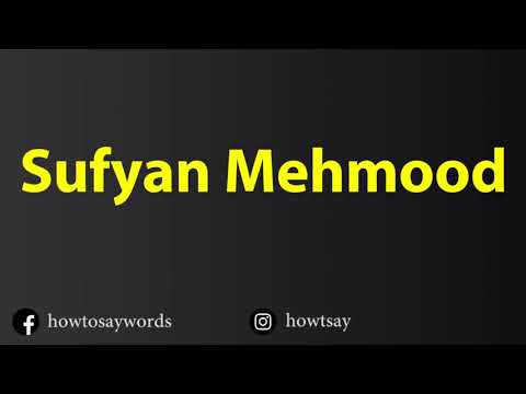 How To Pronounce Sufyan Mehmood