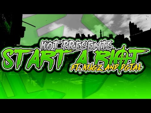 Start a Riot | Dualtage ft KuGz and Dgtal by Hot