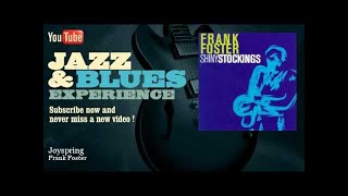 Frank Foster - Joyspring - JazzAndBluesExperience
