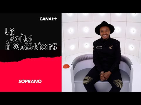 La Boîte à Questions de Soprano - 06/09/2021
