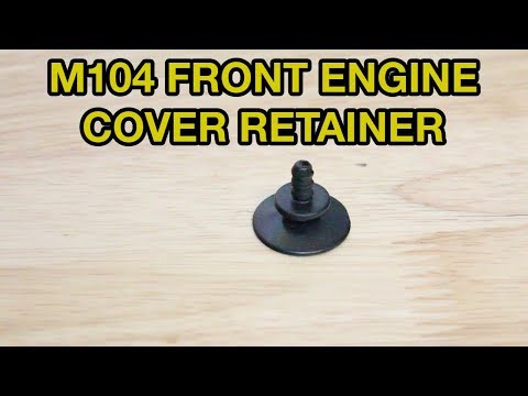 M104 Front Engine Cover Retainer Replacement