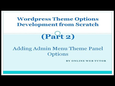 Wordpress Theme Options Development Part 2 Add Theme Options Menu in Wordpress Admin