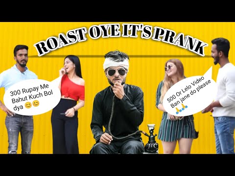 Roast Oye It's Prank| Roast Video| Prank Video| New Roast Video| New Comedy Roast Video|Prank Video