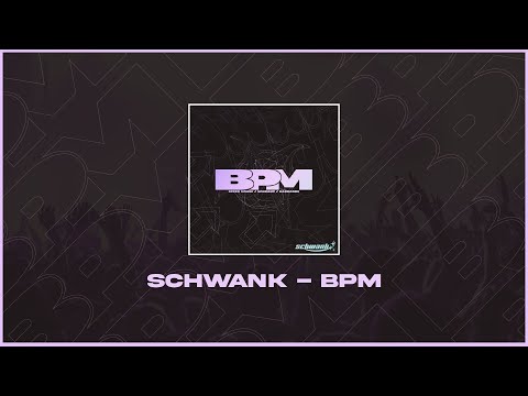 Schwank - BPM