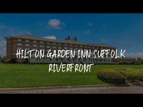 Hilton Garden Inn Suffolk Riverfront Review - Suffolk , United States of America