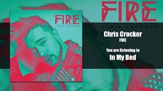 Chris Crocker - In My Bed [Audio]