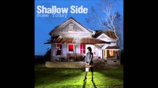Shallow Side - From The Bottom [HQ]
