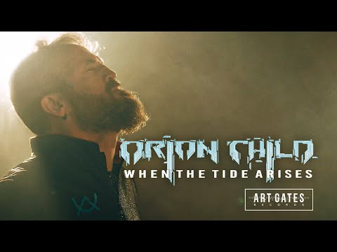Orion Child - When The Tide Arises (Official Video)