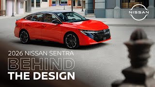 Nissan 2026 Sentra | Behind the Design of the All-New Sedan
