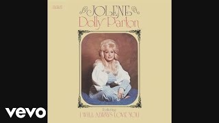 Dolly Parton - Jolene ( Audio)