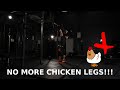 NO CHICKEN LEGS ALLOWED | วีธีเพิ่มพลังขาให้แข็งแรง!!!