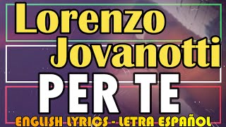 PER TE - Lorenzo Jovanotti 1999 (Letra Español, English Lyrics, Testo italiano)