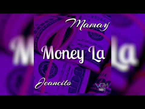 Mamay x Jeancito - Money La (Audio)