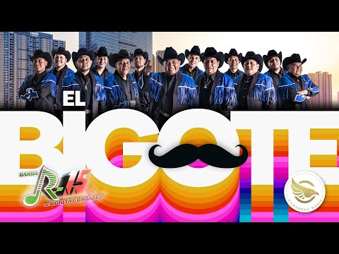 Banda R15 - El Bigote
