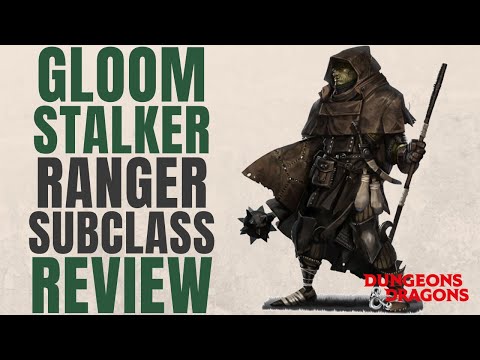 Gloomstalker Ranger - D&D 5e Subclass Series