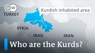 Who are the Kurds and why don&#39;t they have their own country? | DW News
