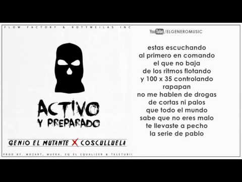 ACTIVO Y PREPARADO   COSCULLUELA FT  GENIO EL MUTANTE CON LETRA (2015)