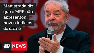 Juíza federal rejeita denúncia contra ex-presidente Lula