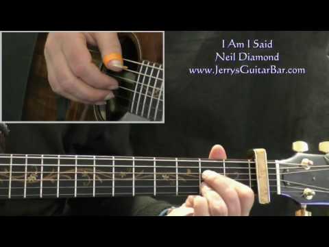 How To Play Neil Diamond I Am I Said (intro only)