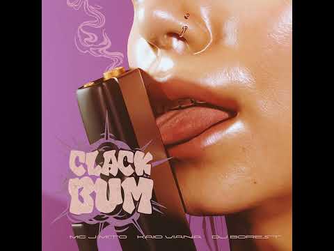 CLACK BUM NA GLOCK DO 01 - MC J Mito e Kaio Viana (DJ Borest)