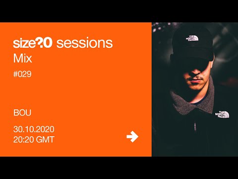 size?sessions 20:20 Mix #029 - BOU