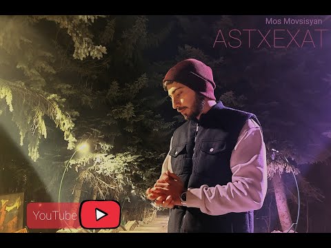 Mos Movsisyan - Astxexat //Մոս Մովսիսյան//
