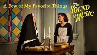 Sound of Music Live- A Few of My Favorite Things (Act I, Scene 3b)