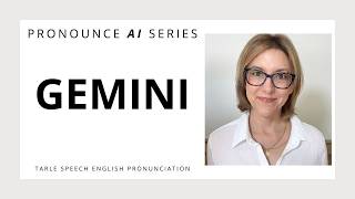 Learn to Pronounce GEMINI | American English AI Pronunciation Lesson #LearnEnglish