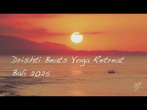 Drishti Beats Yoga Bali Retreat 2025