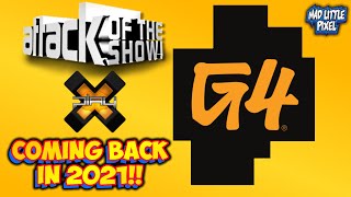 G4 Coming Back In 2021! The Return Of X-Play & Attack Of The Show?!