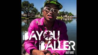 Marty Mard - Bayou Baller 10."We Up Now" (Interlude)