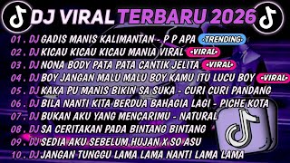 Download lagu DJ TIKTOK TERBARU 2026🎵DJ GADIS MANIS KALIMANTAN🎵DJ KICAU KICAU KICAU MANIA || FULL ALBUM mp3
