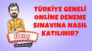 Türkiye Geneli Online Deneme Sınavına Nasıl Katılınır? | Fi Koç |