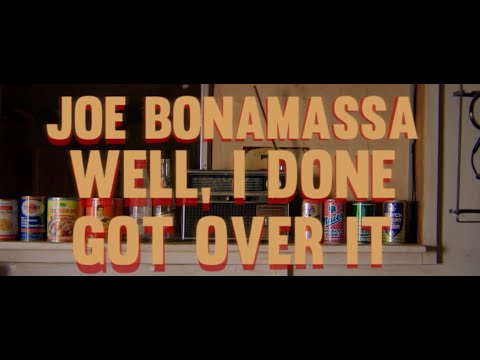Videoclip de Well, I Done Got Over It — Joe Bonamassa