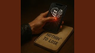 Nothin' To Lose