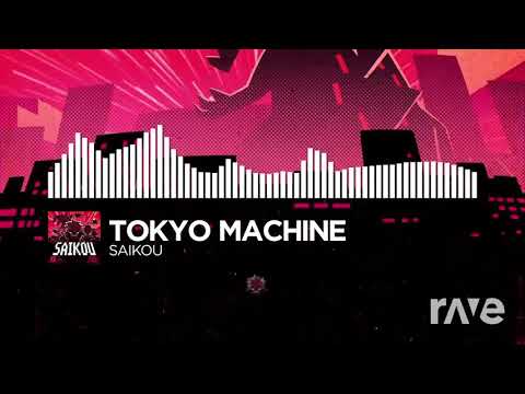 I Saikou Everything About You - Tokyo Machine & Three Days Grace | RaveDj