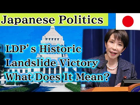 What the LDP’s Landslide Victory Means for Japan🇯🇵