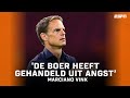 'De Boer heeft gehandeld uit angst' ❌? | Analyse Marciano Vink | Frank de Boer vertrekt bij Oranje