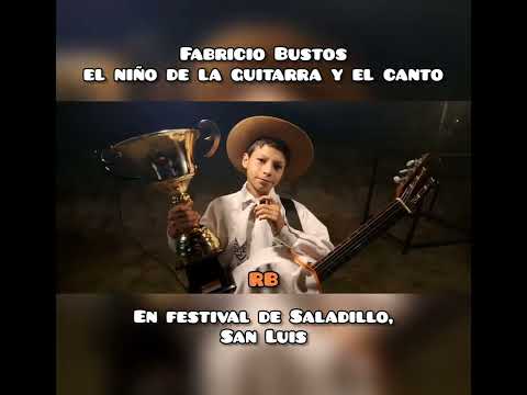 Fabricio Bustos el niño de la guitarra y el canto de Saladillo, San Luis. 